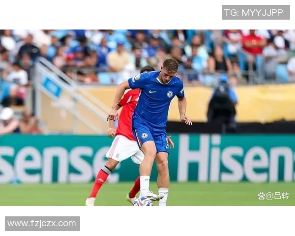 意甲激战本菲卡与切尔西互交白卷神扑瞬间成比赛焦点数据解析 意甲激战本菲卡与切尔西互交白卷神扑瞬间成比赛焦点数据解析